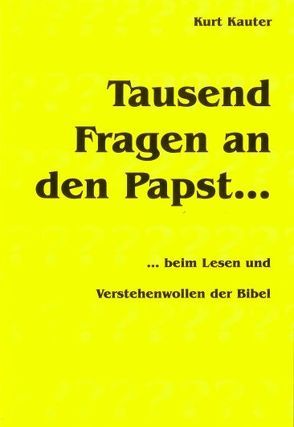 Tausend Fragen an den Papst… von Kauter,  Kurt