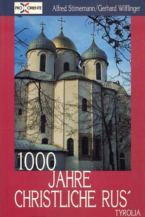 Tausend Jahre christliche Rus‘ von Stirnemann,  Alfred, Wilflinger,  Gerhard
