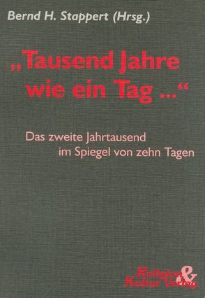 „Tausend Jahre wie ein Tag…“ von Stappert,  Bernd H