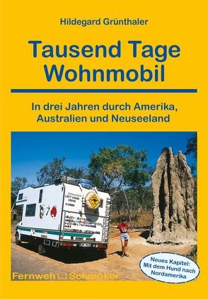 Tausend Tage Wohnmobil von Grünthaler,  Hildegard