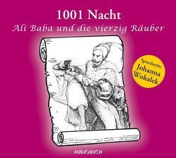 Tausend und eine Nacht – Ali Baba und die vierzig Räuber (Sonderausgabe) von 1001 Nacht, Wokalek,  Johanna, Zimber,  Corinna