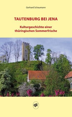 Tautenburg bei Jena von Schaumann,  Gerhard