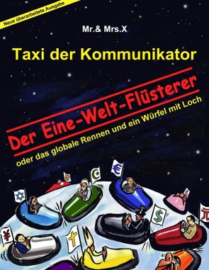 Taxi der Kommunikator: Der Eine-Welt-Flüsterer von Mr. & Mrs. X