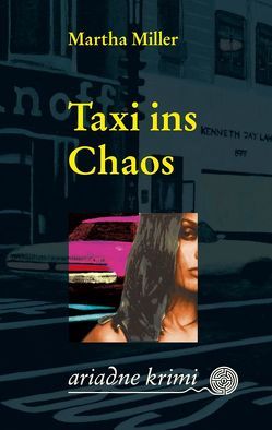 Taxi ins Chaos von Laudan,  Else, Miller,  Martha