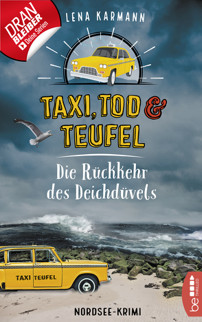 Taxi, Tod und Teufel – Die Rückkehr des Deichdüvels von Karmann,  Lena