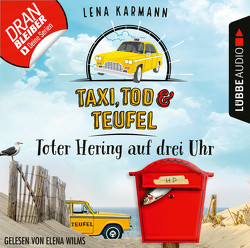 Taxi, Tod und Teufel – Folge 05 von Karmann,  Lena, Wilms,  Elena