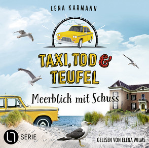 Taxi, Tod und Teufel – Folge 11 von Karmann,  Lena, Wilms,  Elena