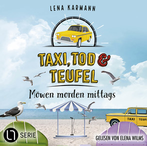 Taxi, Tod und Teufel – Folge 12 von Karmann,  Lena, Wilms,  Elena