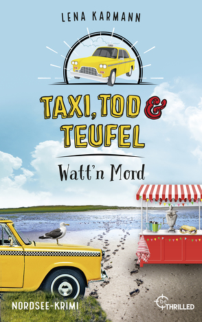 Taxi, Tod und Teufel – Watt’n Mord von Karmann,  Lena