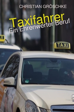 Taxifahrer von Gröschke,  Christian