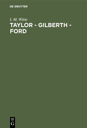 Taylor – Gilberth – Ford von Witte,  I. M.