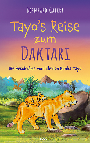 Tayo’s Reise zum Daktari von Galert,  Bernhard