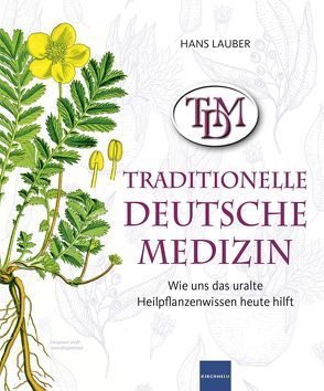 TDM Traditionelle Deutsche Medizin von Lauber,  Hans