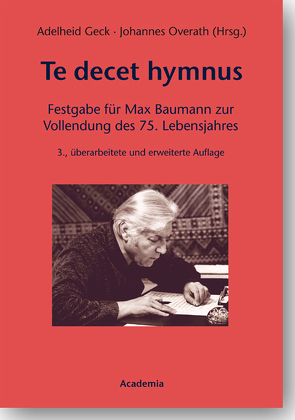 Te decet hymnus von Geck,  Adelheid, Overath,  Johannes