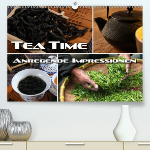 Tea Time – anregende Impressionen (Premium, hochwertiger DIN A2 Wandkalender 2021, Kunstdruck in Hochglanz) von Bleicher,  Renate