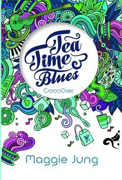 Tea Time Blues von Jung,  Maggie