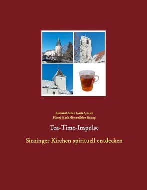 Tea-Time-Impulse von Reber,  Bernhard, Sinzing,  Pfarrei Mariä Himmelfahrt, Sporrer,  Maria
