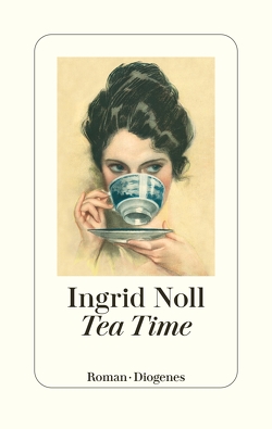 Tea Time von Noll,  Ingrid