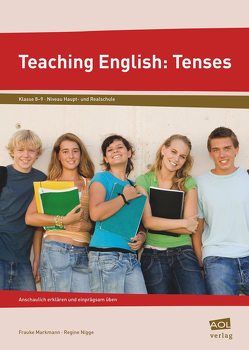 Teaching English: Tenses von Markmann,  Frauke, Nigge,  Regine