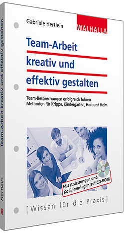 Team-Arbeit kreativ und effektiv gestalten von Hertlein,  Gabriele