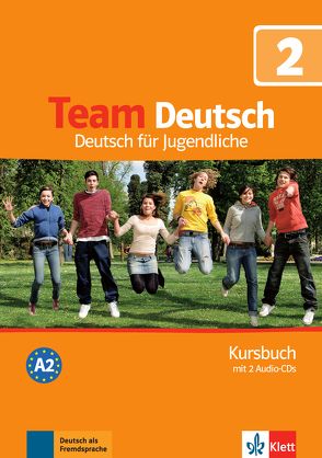 Team Deutsch 2 von Einhorn,  Ágnes, Esterl,  Ursula, Jenkins-Krumm,  Eva-Maria, Körner,  Elke, Kubicka,  Aleksandra
