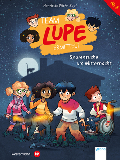 TEAM LUPE ermittelt (2). Spurensuche um Mitternacht von Wich,  Henriette, Zapf
