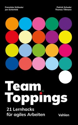 Team Toppings von Schleuter,  Franziska, Schönfeld,  Jan, Schuder,  Patrick, Tillmann,  Thomas