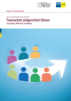 Teamarbeit zielgerichtet führen von Ender,  Bianca, Noriller,  Bernhard, Strittmatter,  Anton