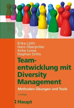 Teamentwicklung mit Diversity Management von Loose,  Anke, Lüthi,  Erika, Oberpriller,  Hans, Orths,  Stephan