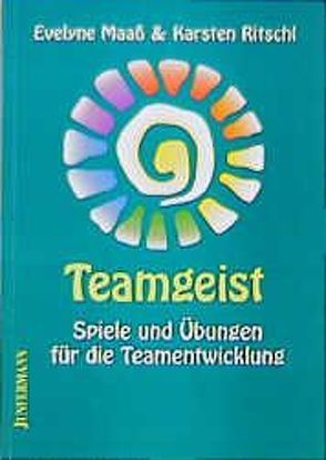 Teamgeist von Kohl,  Martina, Maaß,  Evelyne, Ritschl,  Karsten