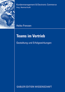 Teams im Vertrieb von Frenzen,  Heiko, Krafft,  Prof. Dr. Manfred