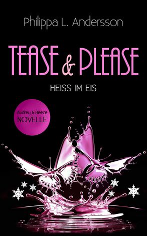 Tease & Please – HEISS IM EIS von Andersson,  Philippa L.
