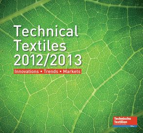 Technical Textiles 2012/2013 von Deutscher Fachverlag GmbH / Technische Textilien / Technical Textiles