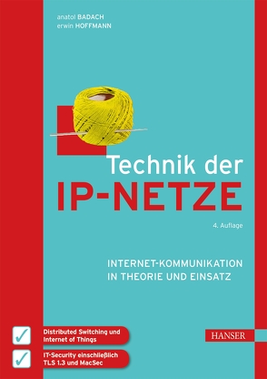 Technik der IP-Netze von Badach,  Anatol, Hoffmann,  Erwin