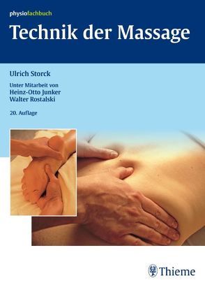 Technik der Massage von Junker,  Heinz-Otto, Rostalski,  Walter, Storck,  Ulrich