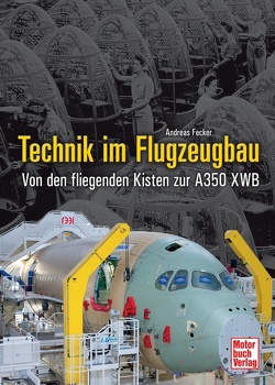 Technik im Flugzeugbau von Fecker,  Andreas