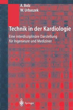 Technik in der Kardiologie von Bolz,  Armin, Urbaszek,  Wilhelm