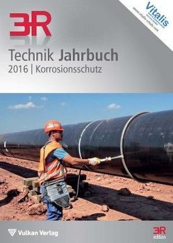 Technik Jahrbuch Korrosionsschutz 2016 von Hülsdau,  Nico