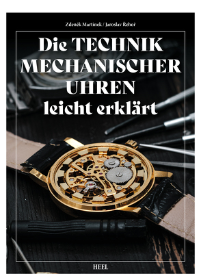 Technik mechanischer Uhren – verständlich erklärt von Martínek