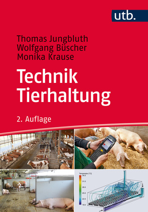 Technik Tierhaltung von Büscher,  Wolfgang, Jungbluth,  Thomas, Krause,  Monika