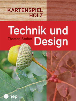 Technik und Design Kartenspiel Holz von Stuber,  Thomas