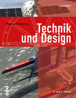 Technik und Design – Lernheft von Stuber,  Thomas