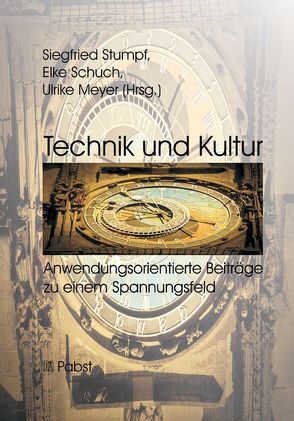 Technik und Kultur von Meyer,  Ulrike, Schuch,  Elke, Stumpf,  Siegfried