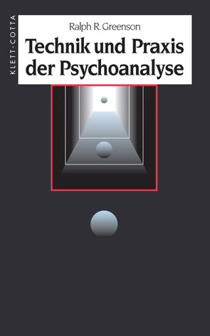 Technik und Praxis der Psychoanalyse von Greenson,  Ralph R, Theusner-Stampa,  Gudrun