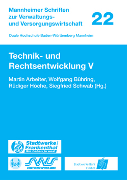 Technik- und Rechtsentwicklung V von Arbeiter,  Martin, Bühring,  Wolfgang, Höche,  Rüdiger, Schwab,  Siegfried