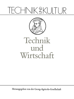 Technik und Wirtschaft von Wengenroth,  Ulrich