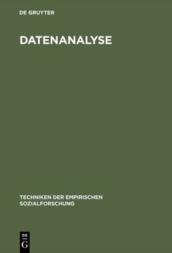 Techniken der empirischen Sozialforschung / Datenanalyse von Koolwijk,  Jürgen van, Wieken-Mayser,  Maria