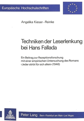 Techniken der Leserlenkung bei Hans Fallada von Kieser-Reinke,  Angelika