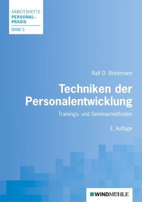 Techniken der Personalentwicklung von Brinkmann,  Ralf D.