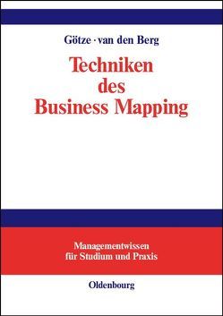 Techniken des Business Mapping von Berg,  Nanja van den, Götze,  Wolfgang